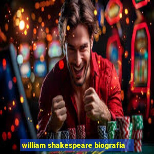 william shakespeare biografia